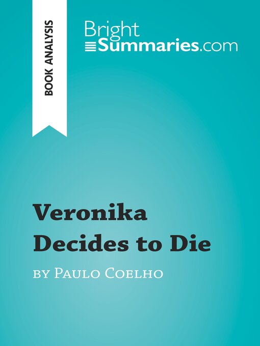 Title details for Veronika Decides to Die by Paulo Coelho (Book Analysis) by Bright Summaries - Wait list